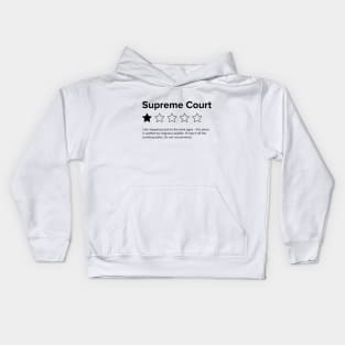 Supreme Court Review, One Star, do not recommend. Pro choice, save Roe vs Wade Kids Hoodie